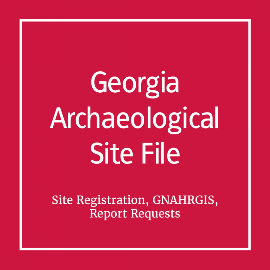Georgia Archaeological Site File, site registration, report request, GNAHRGIS in red box with white border